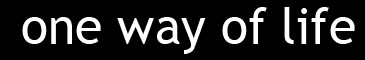 one way of life